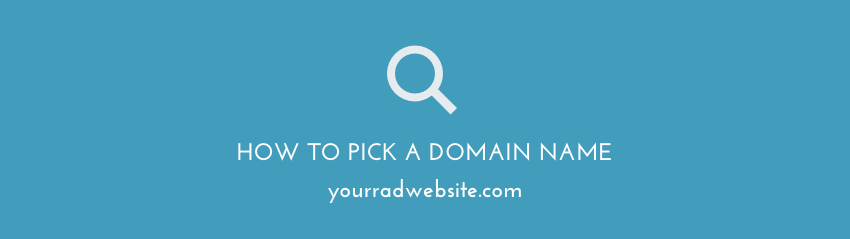 How to pick a domain name