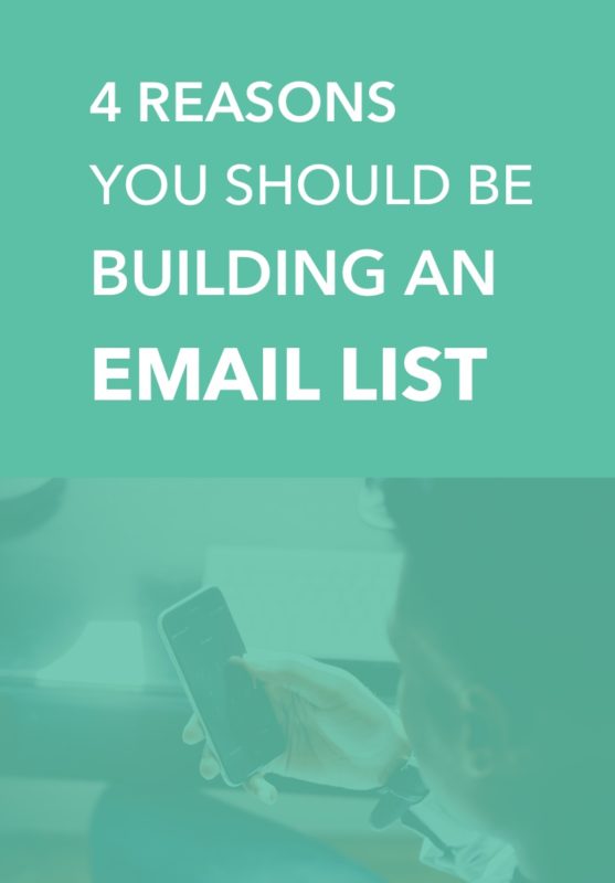 Why You Should Be Building an Email List